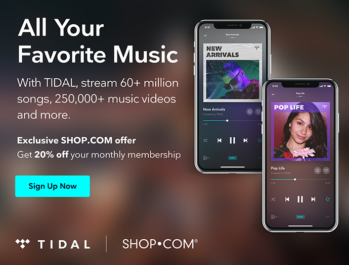 All Your Favorite Music from SHOP.com and TIDAL