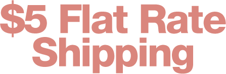$5 Flat Rate Shipping