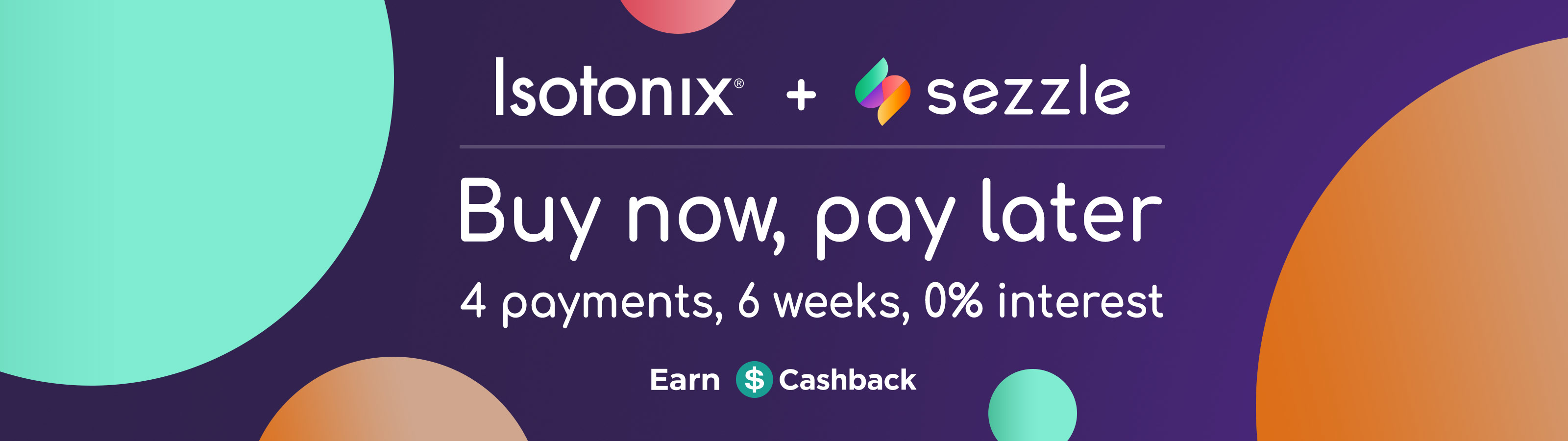 Nutrametrix + Sezzle, Buy now, pay later, 4 payments, 6 weeks, 0% interest, Earn Cashback