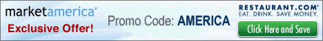 Restaurant.com is 60% off exclusively at Market America! code AMERICA