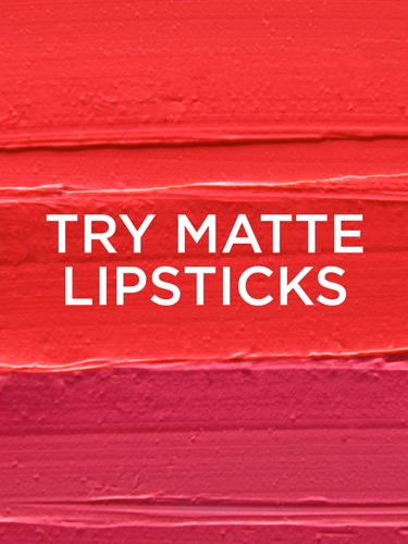 Try Matte Lipsticks