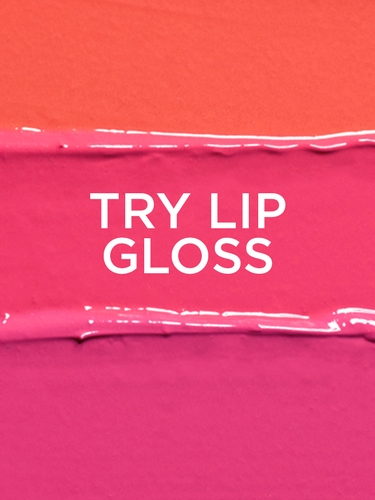 Try Lip Gloss
