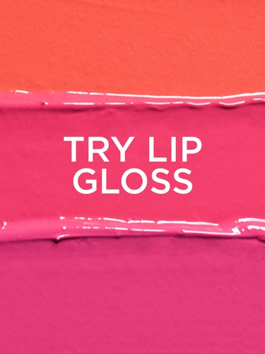 Try Lip Gloss