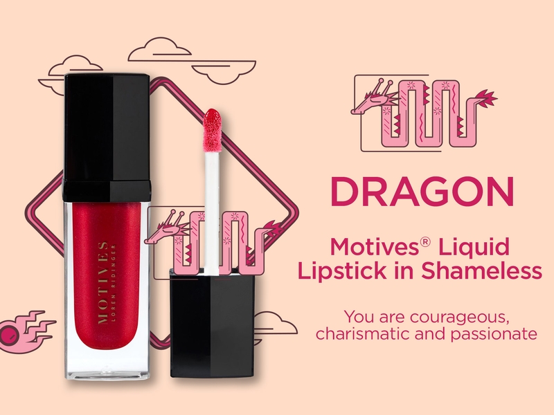 Year of the Dragon - Motives® Liquid Lipstick in Shameless - You are courageous, charismatic and passionate