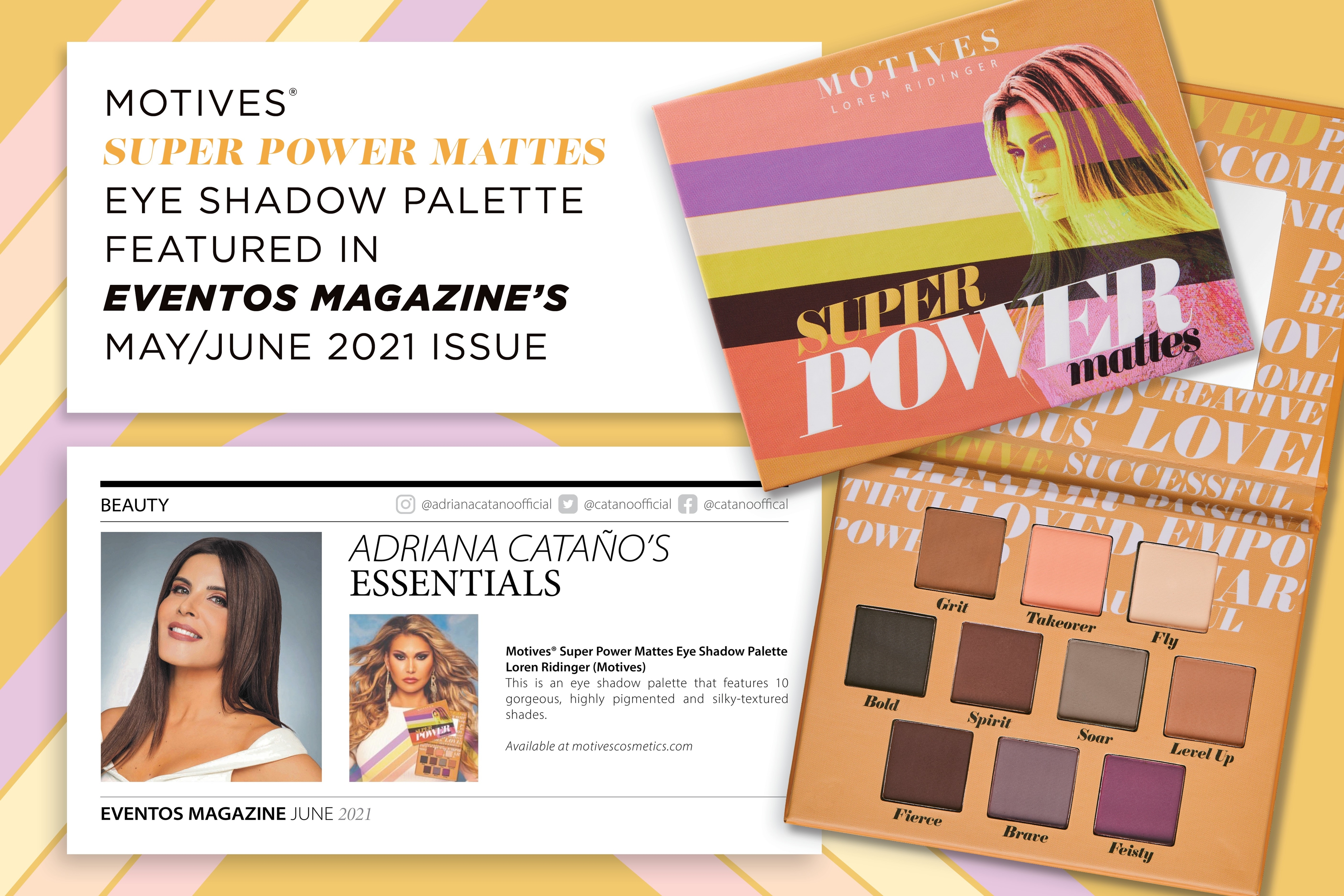 What is Eventos Magazine saying about Motives Founder, Loren Ridinger's new Super Power Eye Shadow Palette?